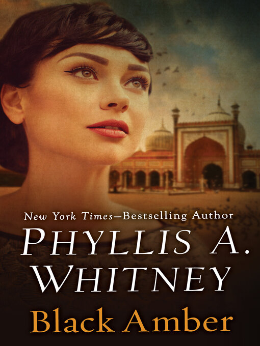 Title details for Black Amber by Phyllis A. Whitney - Available